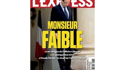 Min&eacute; par les cons&eacute;quences de l'affaire Cahuzac, Fran&ccedil;ois Hollande continue de s'effondrer dans les sondages. "L'Express" qualifie le chef de l'Etat de "Monsieur Faible". (L'EXPRESS)