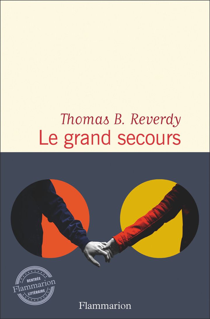 Couverture du roman "Le Grand secours" de Thomas B. Reverdy, août 2023. (FLAMMARION)