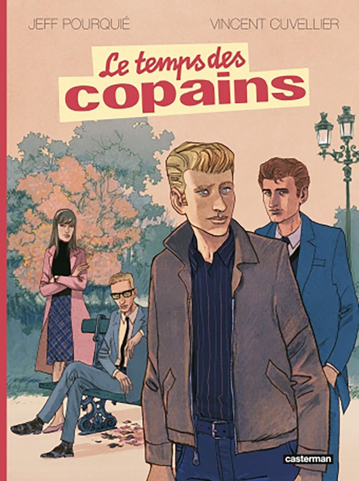 La couverture de la BD "Le Temps des copains". (EDITIONS CASTERMAN)