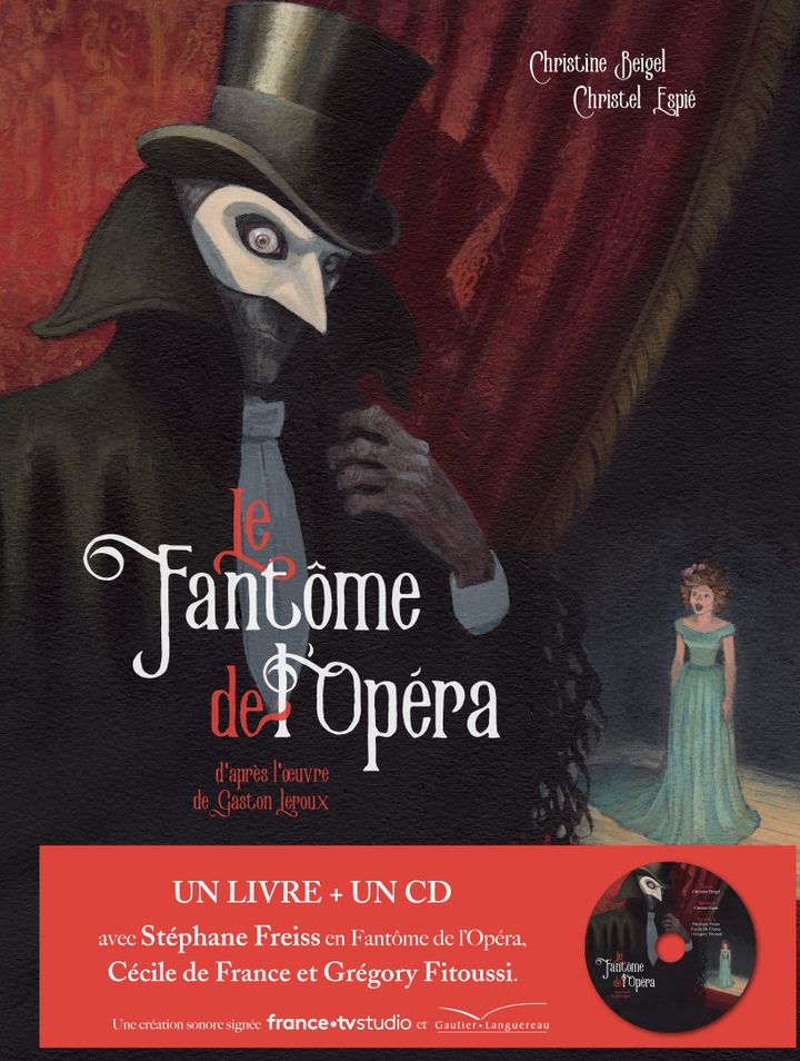 "Le Fantôme de l'opéra", de C. Beigel et C. Espié, d'après G. Leroux (EDITIONS GAUTIER-LANGUEREAU)