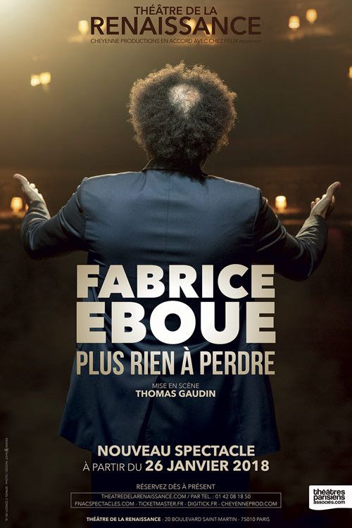 L'affiche de "Plus rien à perdre" de Fabrice Eboué 
 (Théâtre de la renaissance )