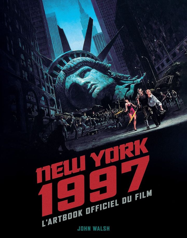 Couverture de&nbsp;"New York 1997, l'artbook officiel du film" de John Walsh, 2022 (YNNIS EDITIONS)