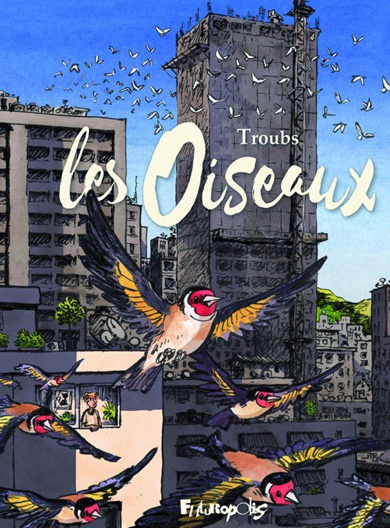 Couverture "Les Oiseaux" de Troubs (2021) (FUTUROPOLIS)