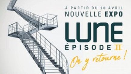 "Lune épisode II : on y retourne !" (Cité de l'espace)