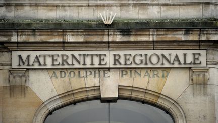 L'entrée de la maternité de Nancy (Lorraine), le 19 décembre 2012. (Photo d'illustration) (ALEXANDRE MARCHI / MAXPPP)