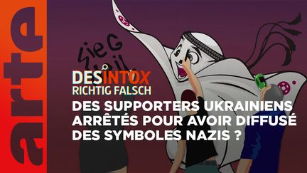 Désintox. Non, il n'y a pas eu de supporters ukrainiens arrêtés au Qatar pour avoir diffusé des symboles nazis (ARTE/2P2L)