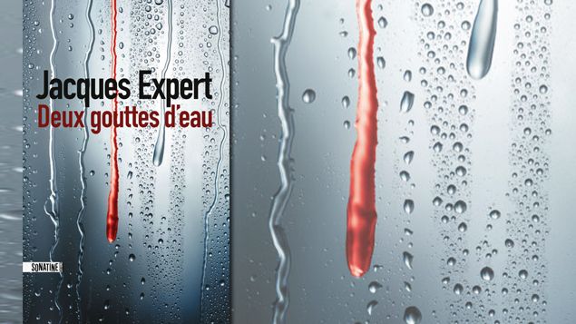 &nbsp; (Deux gouttes d'eau - Jacques Expert © Sonatine)