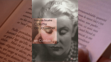 Colette de Jouvenel en Corrèze de François Soustre
 (Editions Descartes &amp; Cie)