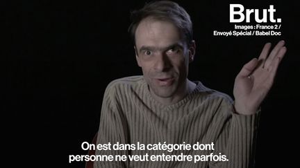 VIDEO. "On est dans la catégorie dont personne ne veut entendre" : atteint d'une maladie psychique, il témoigne (BRUT)