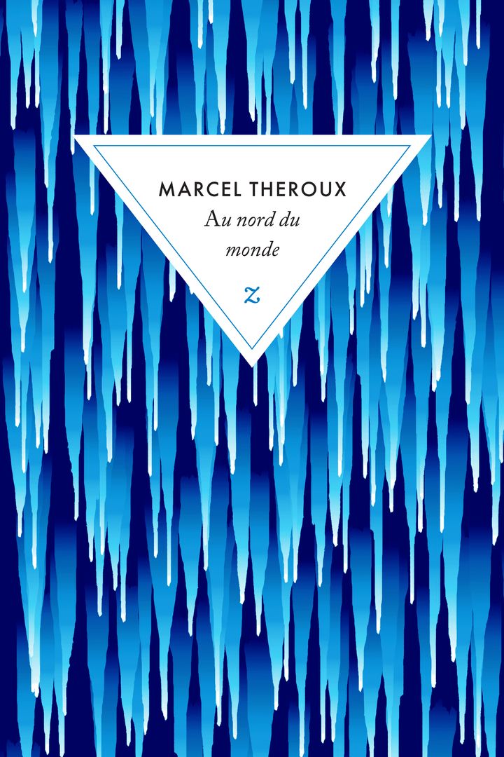 Couverture de "Au nord du monde", de Marcel Theroux (Editions Zulma)
