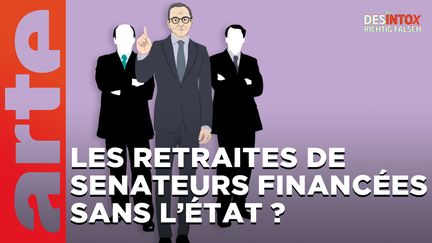 Désintox. Oui, les retraites de sénateurs sont bien financées l’État. (ARTE/2P2L)