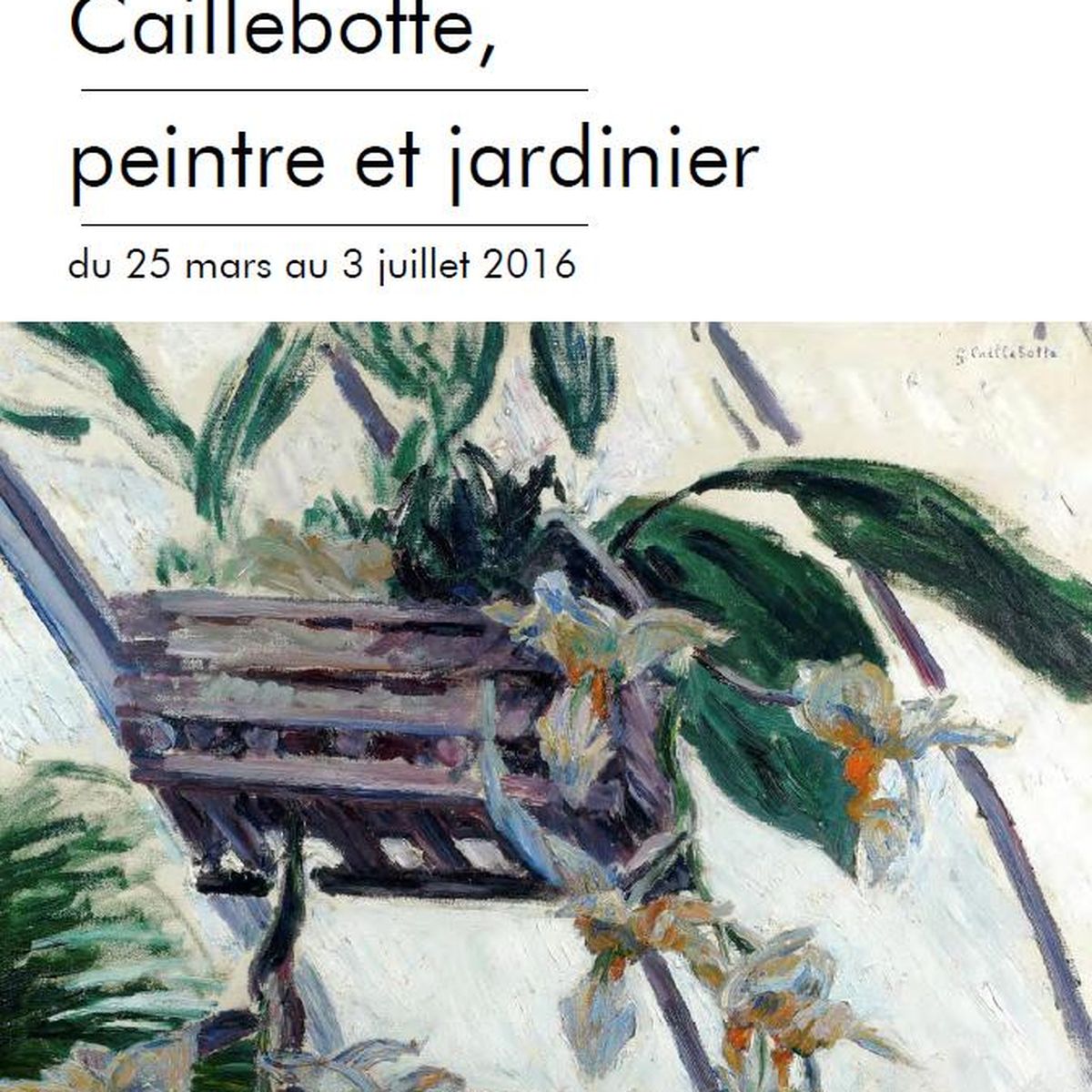 Caillebotte, peintre et jardinier