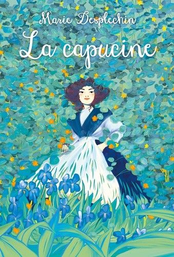 Couverture de "La capucine", de Marie Desplechin (L'école des loisirs, 2020)