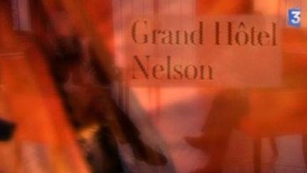 &quot;Grand Hôtel Nelson&quot; de Frédéric Vitoux
 (Culturebox)