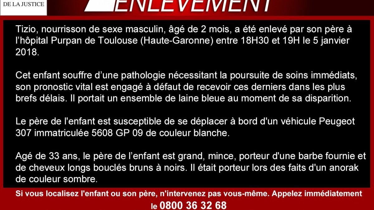 Alerte Enlevement Un Nourrisson De 2 Mois Gravement Malade Kidnappe Par Son Pere A Toulouse