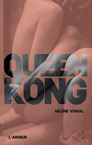 Couverture de "Queen Kong", d'Hélène Vignal, 2021 (Thierry Magnier, L'ardeur)