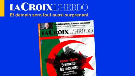 Dossier France-Algérie, en kiosque le 11 mars. (La Croix l'Hebdo)