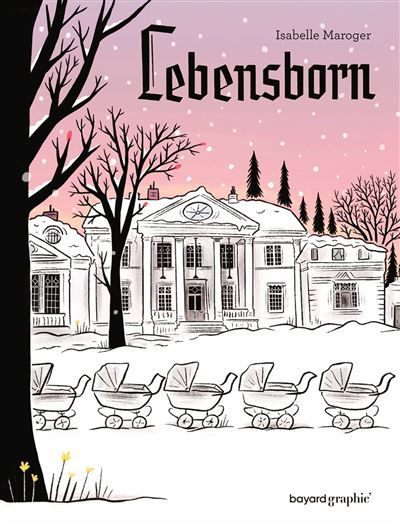 Couverture de l'album "Lebensborn" d'Isabelle Maroger. (BAYARD GRAPHIC)