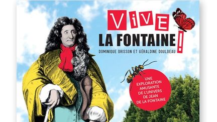 "Vive La Fontaine !", de D. Brisson et G. Doulbeau (COURS TOUJOURS EDITIONS)