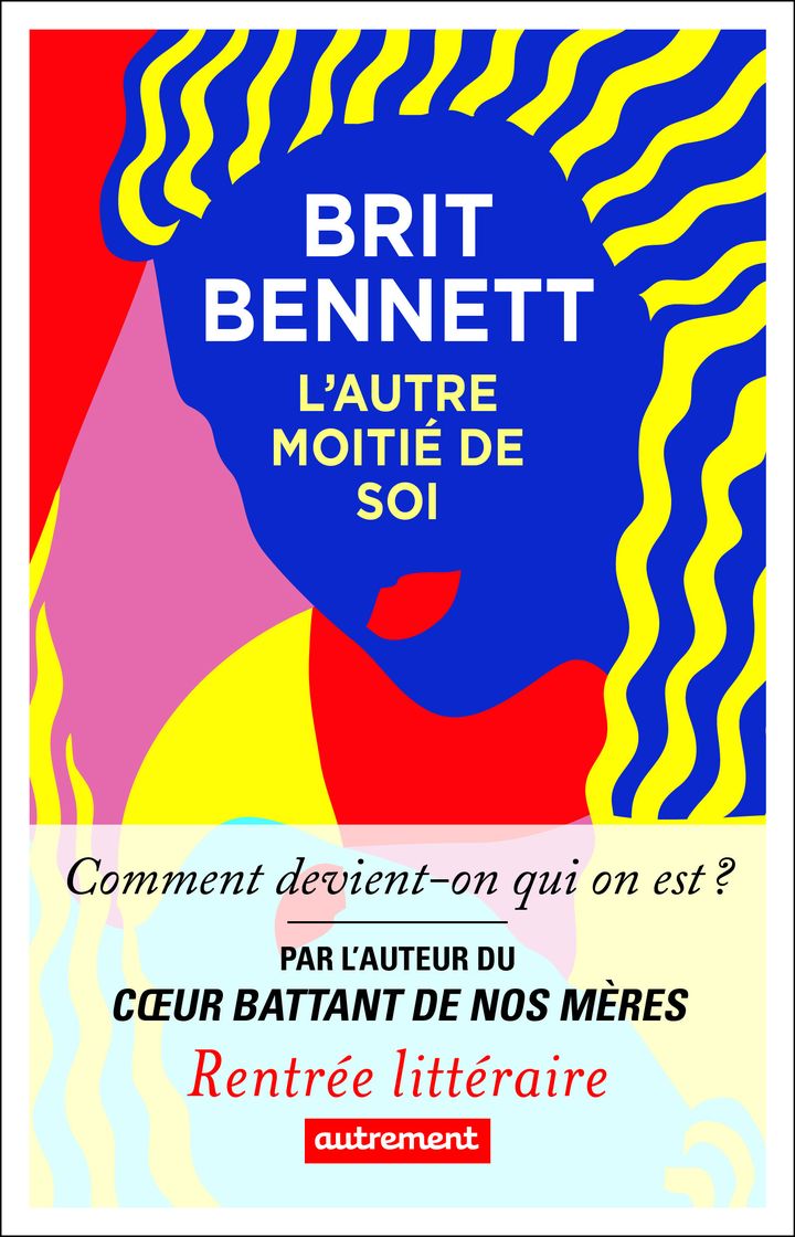 Couverture de "L'autre moitié de soi", de Brit Bennett, août 2020 (Editions Autrement)