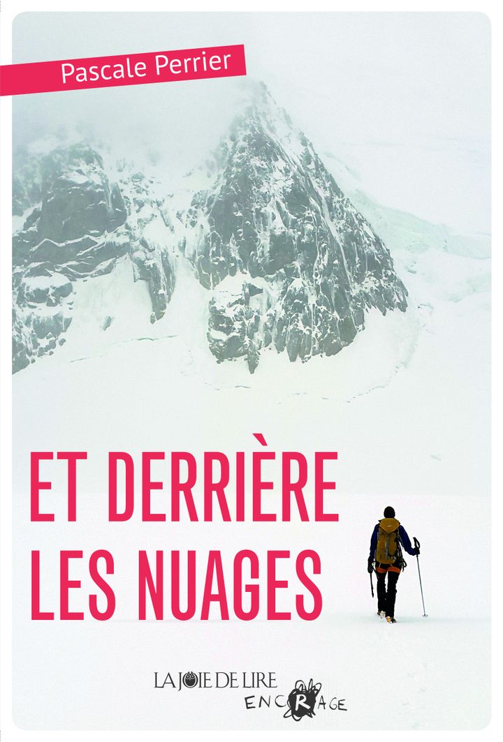 "Et derrière les nuages" de Pascale Perrier (EDITIONS LA JOIE DE LIRE)