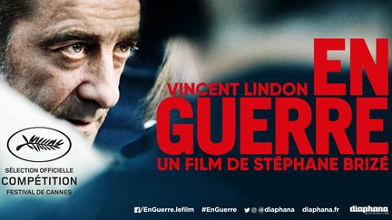 "En Guerre" de Stéphane Brizé (DIAPHANA DISTRIBUTION)