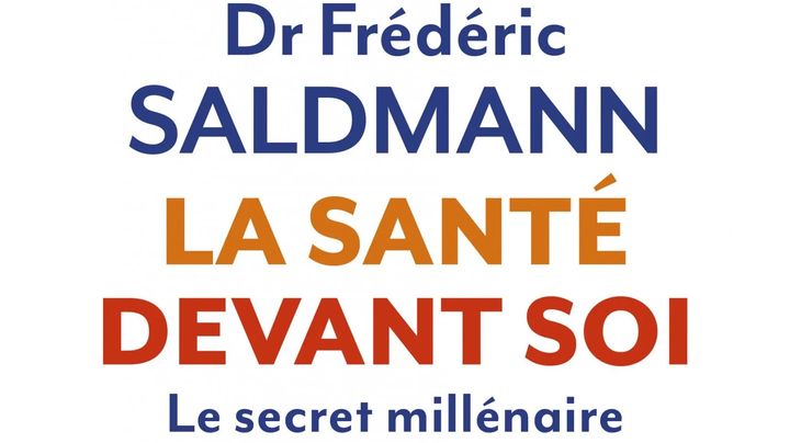 Le nouveau livre du docteur Frédéric Saldmann, qui prône le jeûne séquentiel, La santé devant soi, chez Robert Laffont. (ROBERT LAFFONT)