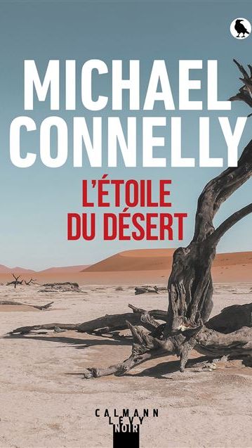 Couverture du livre "L’étoile du désert" de Michael Connelly. (Editions Calmann-Levy)