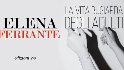 Première de couverture italienne de "La Vita bugiarda degli adulti" de Elena Ferrante (détail). (Edizioni Ejo)