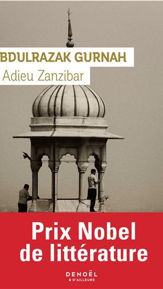 Couverture du livre "Adieu Zanzibar" d'Albdulrazak Gurnak. (Denoël)