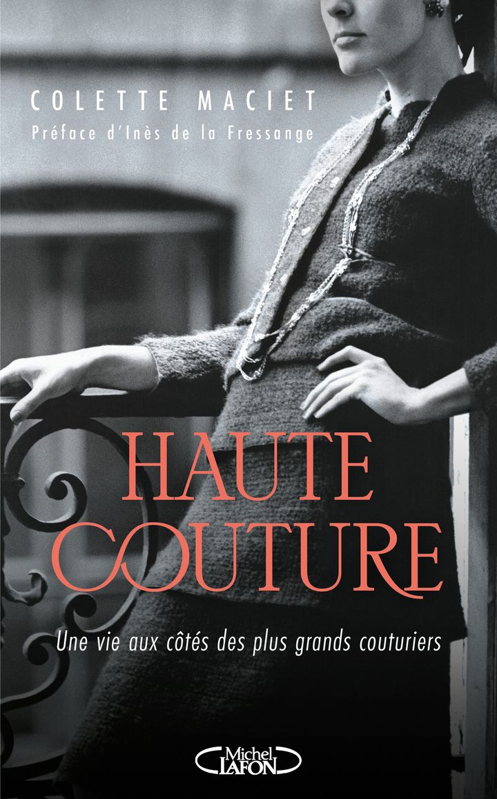 Couverture du livre "Haute couture" de Colette Maciet. (EDITIONS MICHEL LAFON)