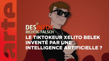 Désintox. Non le tiktokeur Xelito Belek n'a pas été crée par une intelligence artificielle. (ARTE/2P2PL)