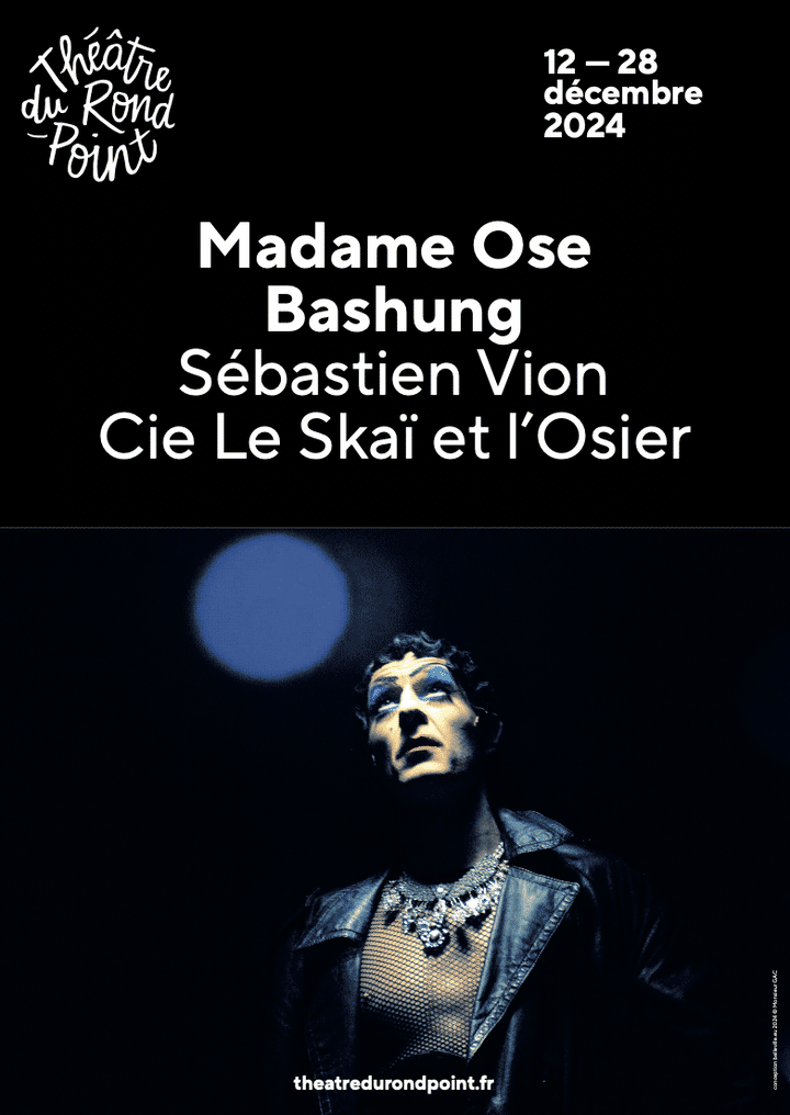 Affiche de "Madame Ose Bashung", au théâtre du Rond-Point, à Paris. (MONSIEUR GAC)